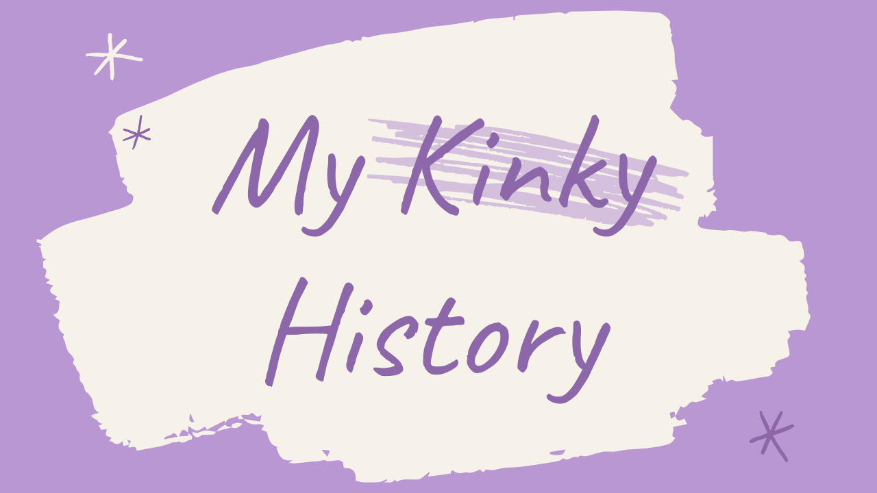 My Kinky History